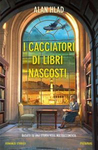 Alan Hlad – I cacciatori di libri nascosti (2024)