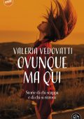 Valeria Vedovatti - Ovunque ma qui (2024)