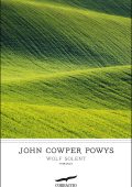 John Cowper Powys - Wolf Solent (2019)