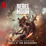 img OST - Junkie XL - Rebel Moon — Part Two: The Scargiver [24-bit Hi-Res, Soundtrack From The Ne