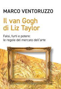 Marco Ventoruzzo – Il Van Gogh di Liz Taylor (2024)