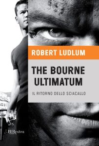 Robert Ludlum – The Bourne ultimatum. Il ritorno dello sciacallo (2012)