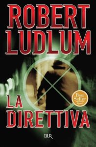 Robert Ludlum – La direttiva (2012)