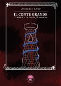 Lucrezia Bano - Il Conte Grande. I Savoia. La storia, il romanzo (2024)