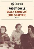 Roddy Doyle - Bella famiglia! (The Snapper) (2013)