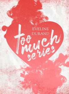 Eveline Durand – Too much series (2018)