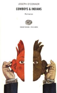 Joseph O’Connor – Cowboys & indians (1998)