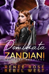 Renee Rose, Rebel West – Le spose zandiane Vol. 3. Dominata dagli zandiani (2024)