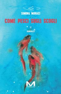 Simona Moraci – Come pesci sugli scogli (2024)