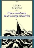 Lucio Di Cicco - Vita avventurosa di un'acciuga cantabrica (2024)