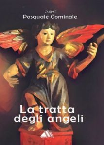 Pasquale Cominale – La tratta degli angeli (2024)