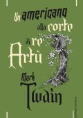 Mark Twain - Un americano alla corte di re Artù (2016)