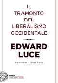 Edward Luce - Il tramonto del liberalismo occidentale (2017)