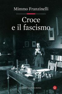 Mimmo Franzinelli – Croce e il fascismo (2024)