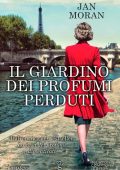 Jan Moran - Il giardino dei profumi perduti (2017)