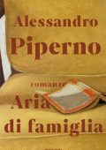 Alessandro Piperno - Aria di famiglia (2024)