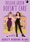 Ashley Herring Blake - Delilah Green Doesn't Care (2024)