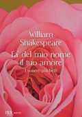 William Shakespeare - Fa' del mio nome il tuo amore (2024)