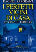 Rachel Sargeant - I perfetti vicini di casa (2019)