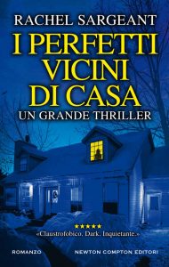 Rachel Sargeant – I perfetti vicini di casa (2019)