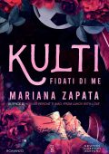 Mariana Zapata - Kulti. Fidati di me (2024)