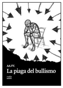 AA.VV. – La piaga del bullismo (2024)