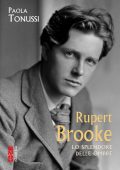 Paola Tonussi - Rupert Brooke. Lo splendore delle ombre (2024)