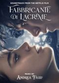 OST - Andrea Farri - Fabbricante di lacrime- The Tearsmith (2024) MP3 & FLAC