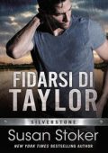 Susan Stoker - Silverstone Vol. 2. Fidarsi di Taylor (2024)