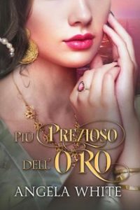 Angela White – Più prezioso dell’oro (2024)