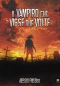 Alessio Filisdeo - Vampiro Nik Vol. 4. Il vampiro che visse due volte (2019)