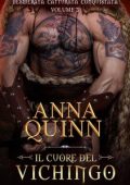 Anna Quinn - Desiderata. Catturata. Conquistata. Vol. 3. Il Cuore del Vichingo (2024)
