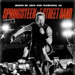 img Bruce Springsteen & The E Street Band - 2024-03-28 Chase Center, San Francisco, CA (2024) F