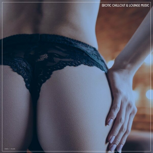 VA – Erotic Chillout & Lounge-Music (2024) FLAC