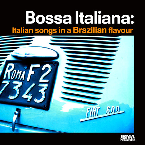 VA – Bossa italiana, Vol. 1-5 (Italian Songs in a Brazilian Lounge Flavour) (2008-2024) FLAC
