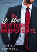 Sofia T Summers - Forbidden Temptations. Il Mio Dottore Prepotente (2024)