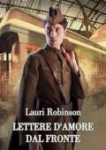 Lauri Robinson - Lettere d'amore dal fronte (2023)