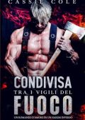 Cassie Cole - Condivisa tra i Vigili del Fuoco (2024)