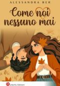 Alessandra Ber - Come noi nessuno mai (2024)