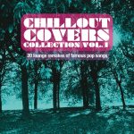 img VA - Chillout Covers Collection, Vol. 1-6 (2013-2024) FLAC