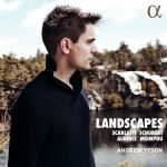 img Andrew Tyson - Landscapes - Scarlatti, Schubert, Albeniz & Mompou (2019) Hi-Res