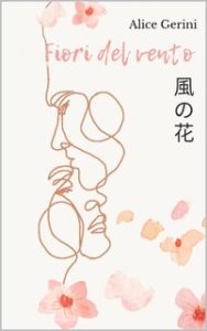 Alice Gerini – Fiori del vento: kaze no hana (2023)