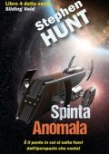 Stephen Hunt - Vuoto scorrevole Vol. 4. Spinta anomala (2024)