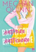 Meghan Quinn - Battitore batticuore (2024)