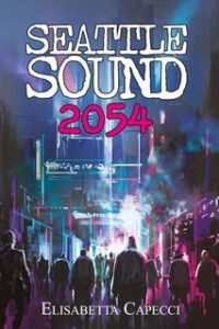 Elisabetta Capecci – Seattle Sound 2054 (2024)