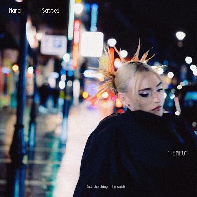 Mara Sattei – Tempo (all the things she said) [singolo] (2024) .mp3 – 320 kbps