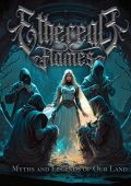Ethereal Flames - Myths And Legends Of Our Land (2024) FLAC