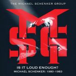 img The Michael Schenker Group - Is It Loud Enough? Michael Schenker Group: 1980-1983 (2024)