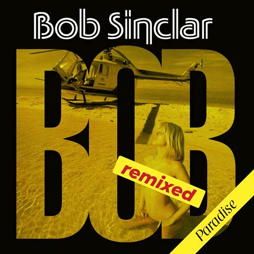 Bob Sinclar – Paradise (Remixed) (2024) FLAC 24/44.1