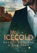Leander Rose - Mr. Icecold: Battiti di cuore a New York (2024)